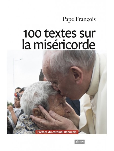 100 textes sur la miséricorde