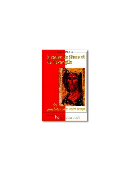 A cause de Jésus et de l’Evangile