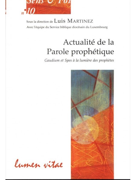 Actualité de la Parole prophétique. Gaudium et Spes à la lumière des prophètes