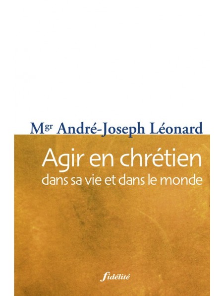 Agir en chrétien