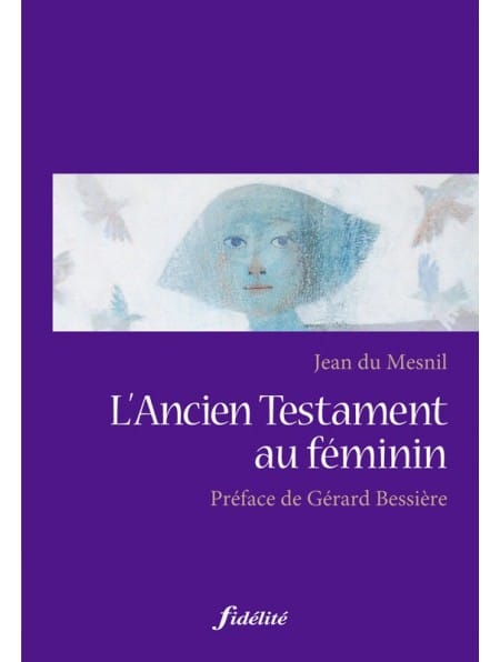 Ancien Testament au féminin (L’)