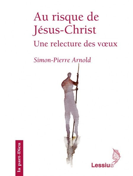 Au risque de Jésus-Christ