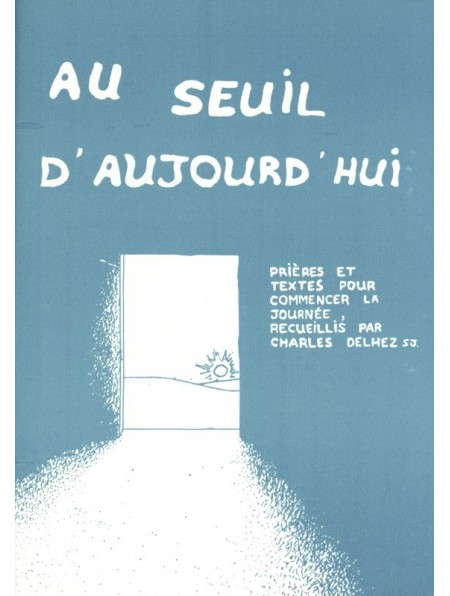 Au seuil d'aujourd'hui