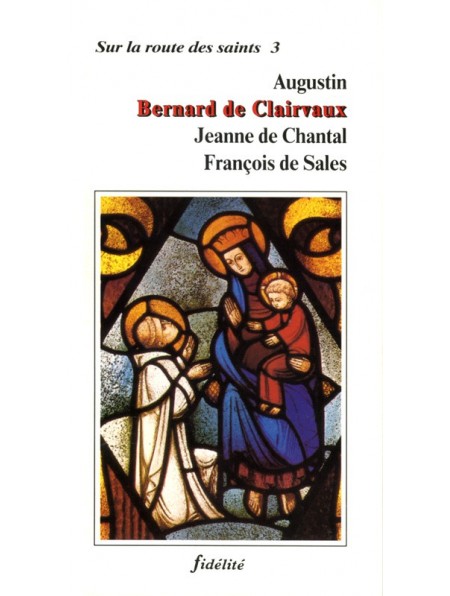 Augustin, Bernard de Clairvaux…