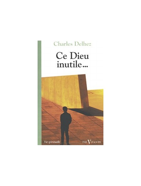 Ce Dieu inutile