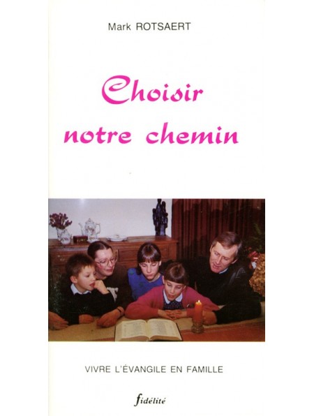 Choisir notre chemin