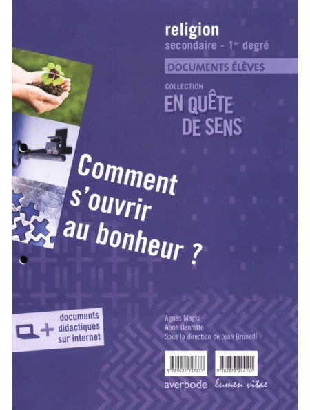 Comment s'ouvrir au bonheur ? Documents élèves