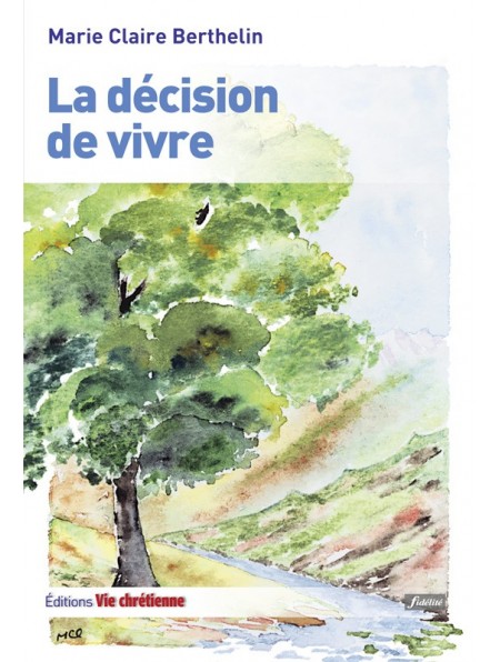Décision de vivre (La)