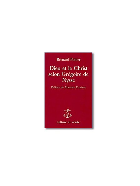 Dieu et le Christ selon Grégoire de Nysse