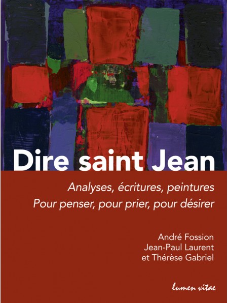 Dire Saint Jean. Analyses, écritures, peintures