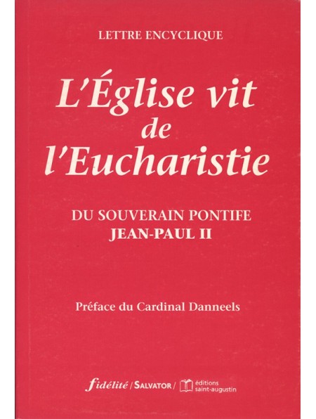 L'Église vit de l’Eucharistie