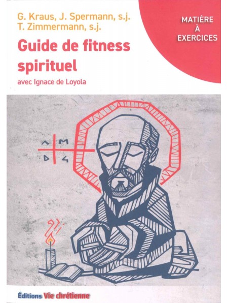 Guide de fitness spirituel avec Ignace de Loyola