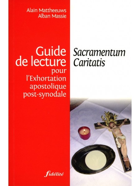 Guide de lecture pour l’Exhortation apostolique post-synodale Sacramentum Caritatis