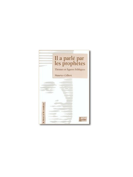 « Il a parlé par les prophètes »