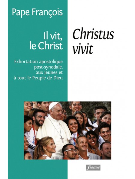Il vit, le Christ. Christus vivit