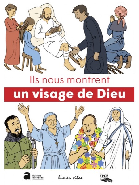 Ils nous montrent un visage de Dieu...