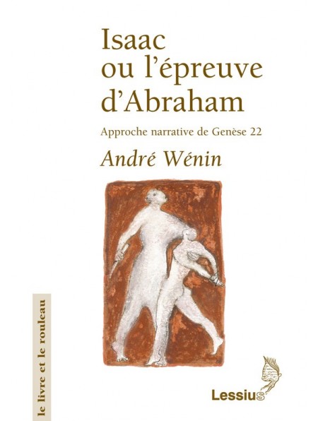 Isaac ou l'épreuve d'Abraham