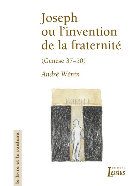 Joseph ou l’invention de la fraternité