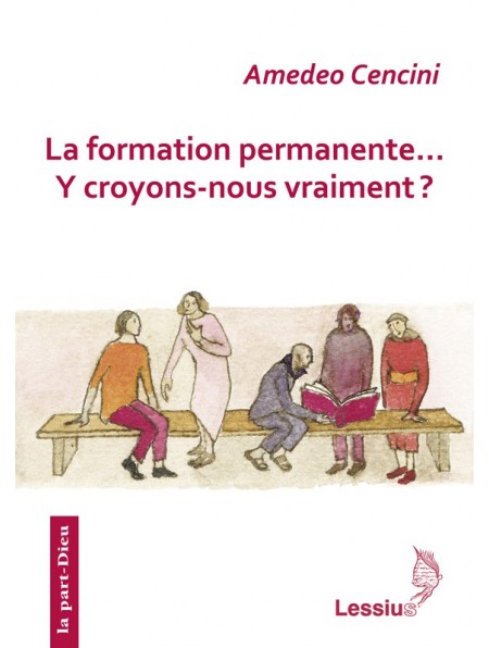 La formation permanente... Y croyons-nous vraiment ?