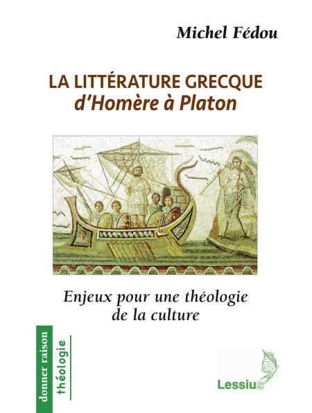 La littérature grecque d’Homère à Platon