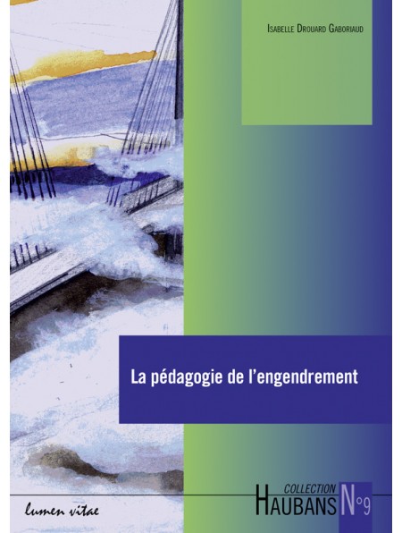 La pédagogie de l'engendrement