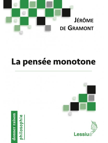 La pensée monotone