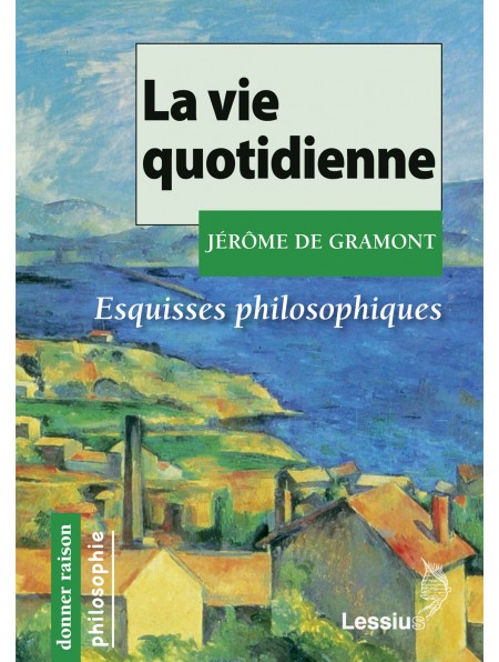 La vie quotidienne