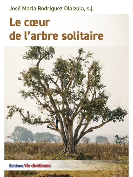 Le coeur de l'arbre solitaire