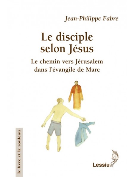 Le disciple selon Jésus