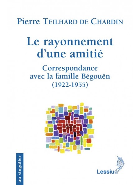 Le Rayonnement d’une amitié