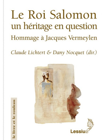 Le Roi Salomon. Un héritage en question