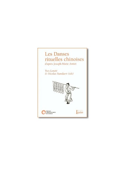 Les Danses rituelles chinoises d’après les Mémoires (1788 et 1789) de Joseph-Marie Amiot