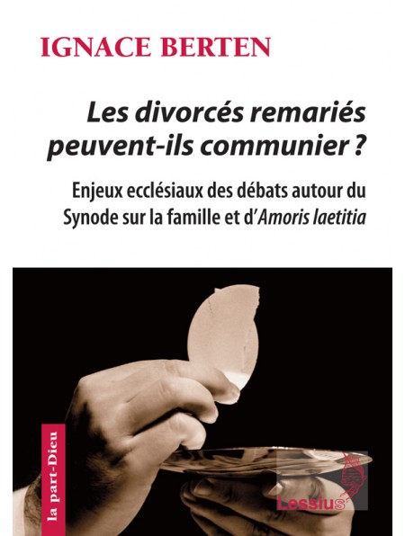 Les divorcés remariés peuvent-ils communier ?