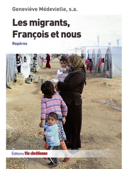 Les migrants, François et nous