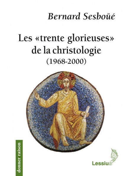 Afficher "Les "Trente glorieuses" de la christologie (1968-2000)"