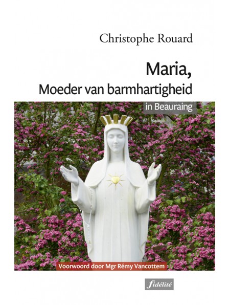 Maria, Moeder van barmhartigheid in Beauraing