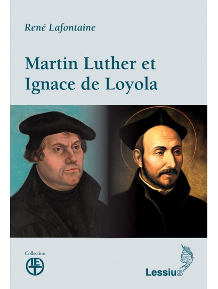 Martin Luther et Ignace de Loyola