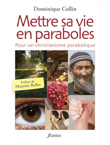 Mettre sa vie en paraboles