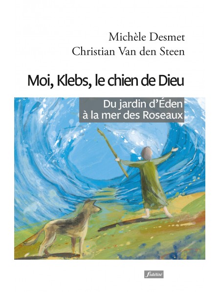 Moi, Klebs, le chien de Dieu