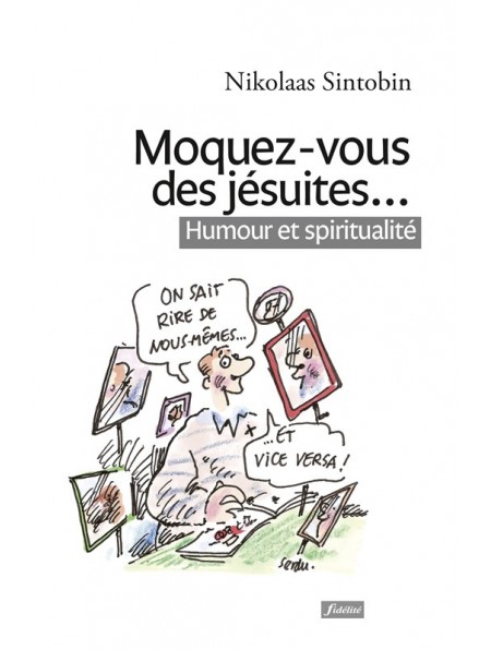 Moquez-vous des jésuites…