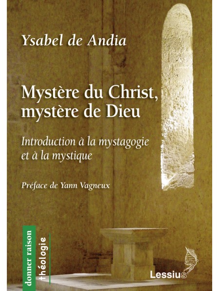 Mystère du Christ, mystère de Dieu