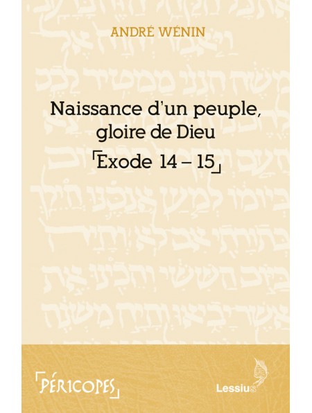 Naissance d'un peuple, gloire de Dieu