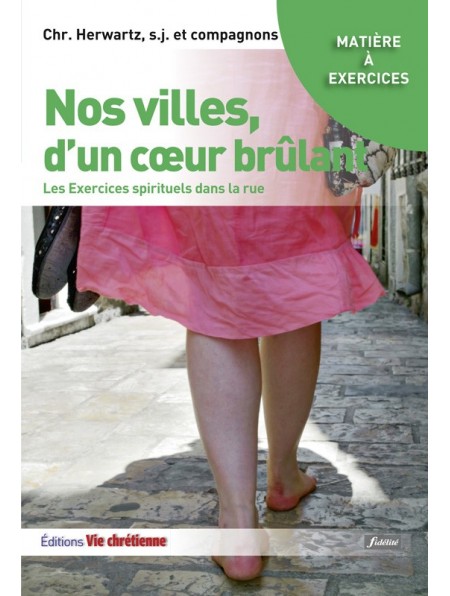 Nos villes, d’un cœur brûlant