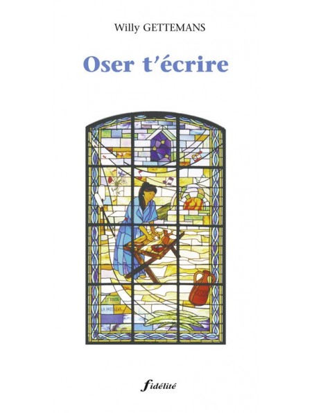Oser t'écrire
