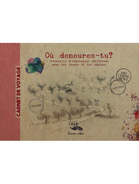 Où demeures-tu? Carnet de voyage