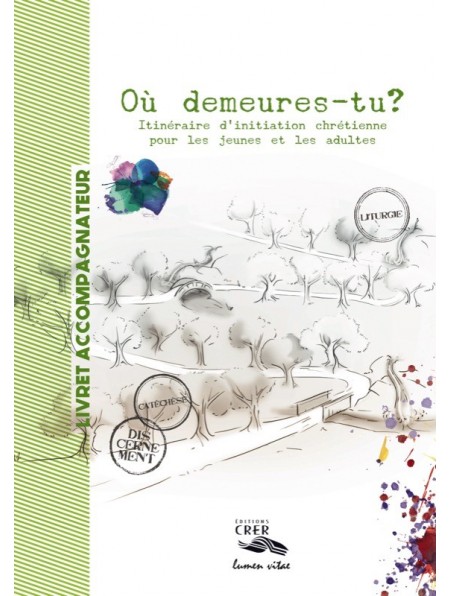 Où demeures-tu? Livret accompagnateur