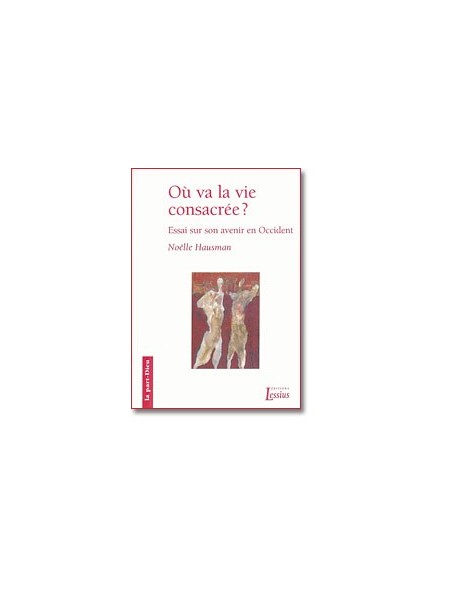 Où va la vie consacrée?