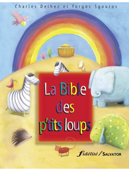 P'tits loups découvrent la Bible (Les)