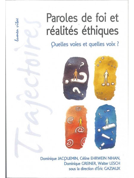 Paroles de foi et réalités éthiques