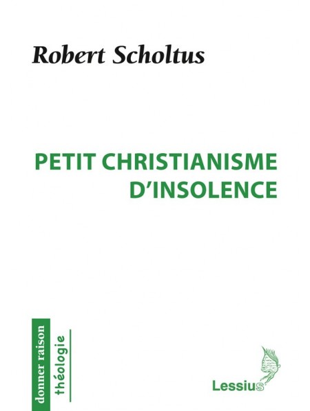 Petit christianisme d'insolence